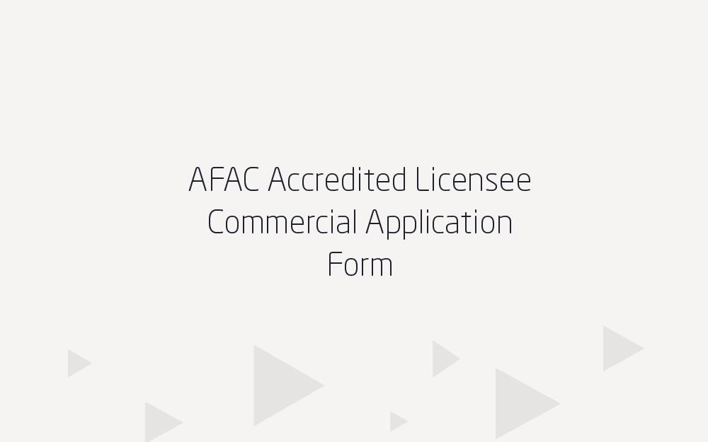 AFAC Accredited Licensee Commercial Application Form